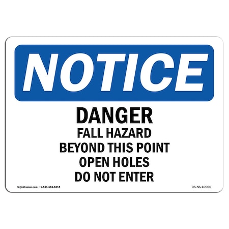 OSHA Notice Sign, Danger Fall Hazard Beyond This Point Open, 14in X 10in Rigid Plastic